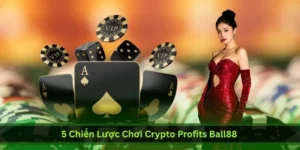 5-chien-luoc-choi-crypto-profits-ball88